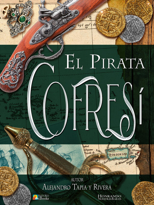 Title details for El Pirata Cofresí by Alejandro Tapia y Rivera - Available